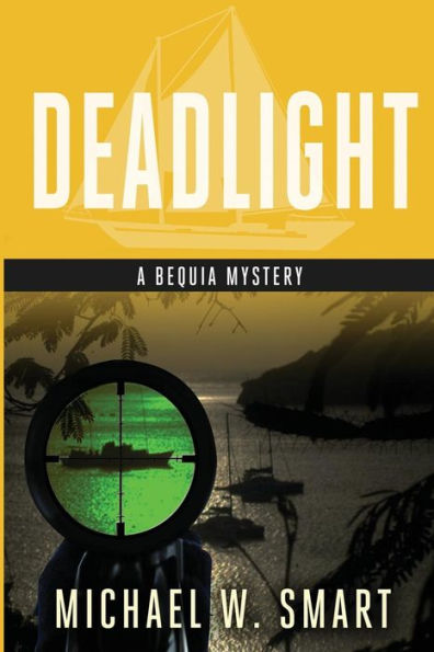 Deadlight (The Bequia Mysteries)