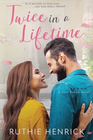 Twice In A Lifetime (Love Found)