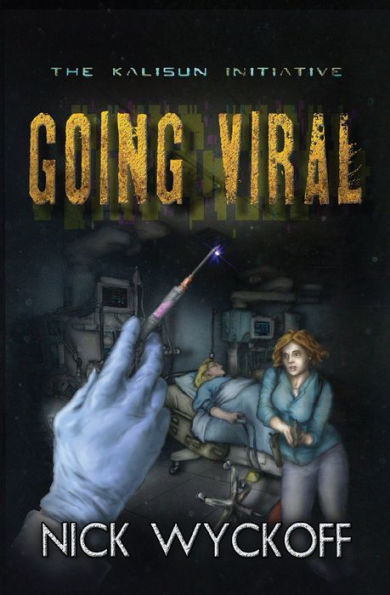 Going Viral: A Kalisun Initiative Story (The Kalisun Initiative)