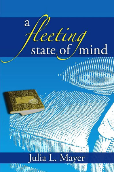 A Fleeting State Of Mind