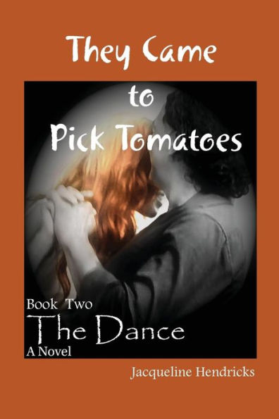 They Came To Pick Tomatoes, The Dance