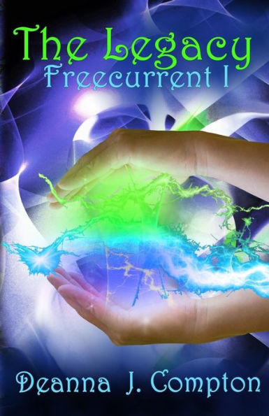 Freecurrent: The Legacy (Freecurrent Series)