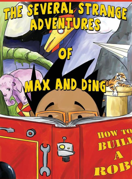 The Several Strange Adventures Of Max And Ding