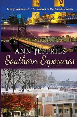 Southern Exposures (Family Reunion--Wisdom Of The Ancestors)