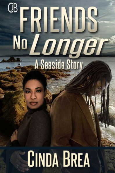 Friends No Longer: A Seaside Story