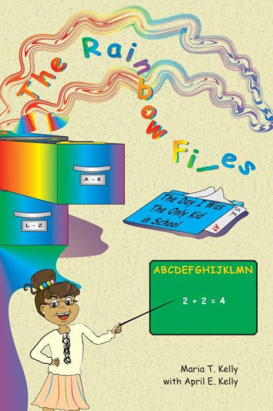 The Rainbow Files: The Day I Was The Only Kid In School