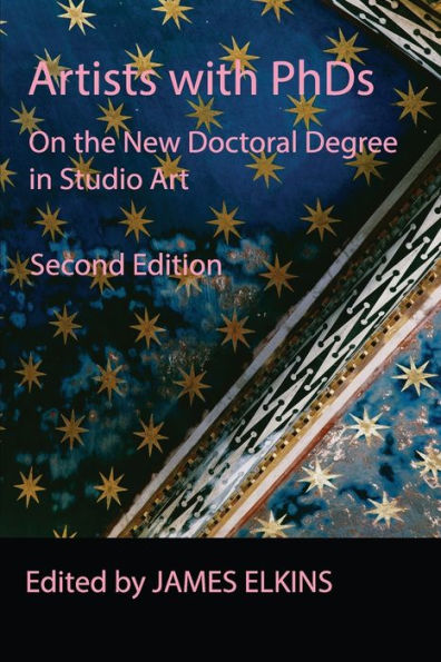 Artists With Phds: On The New Doctoral Degree In Studio Art