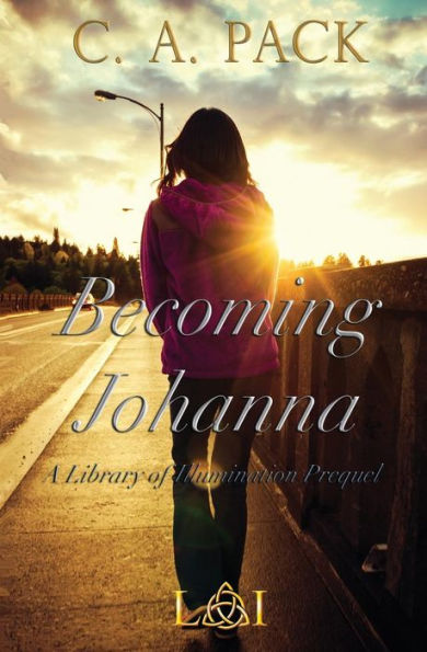 Becoming Johanna: A Library Of Illumination Prequel Novella