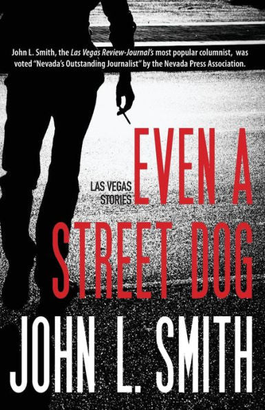 Even A Street Dog: Las Vegas Stories