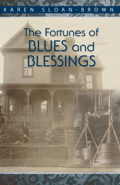 The Fortunes Of Blues And Blessings