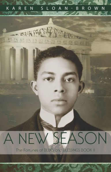 A New Season: The Fortunes Of Blues And Blessings Book Ii