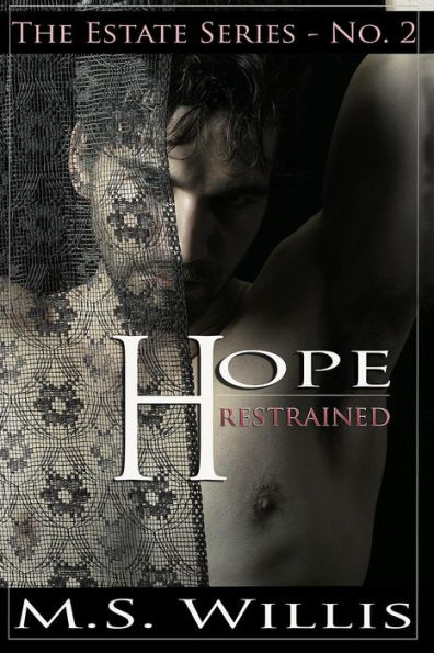 Hope Restrained (Estate Series)