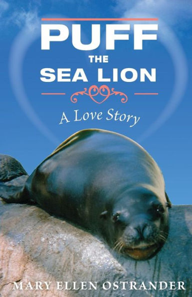Puff The Sea Lion: A Love Story