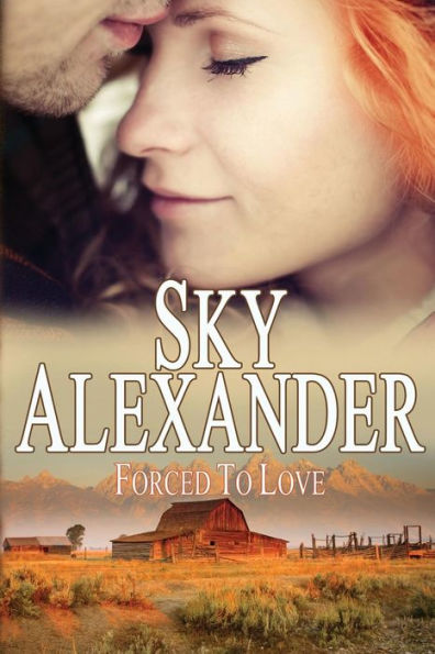 Forced To Love (Historical Romance Collection): The Fires Of Love & Hate (The Firs Of Love & Hate)