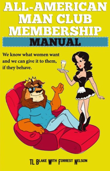 All-American Man Club Membership Manual: Keepers Of The All-American Man Card