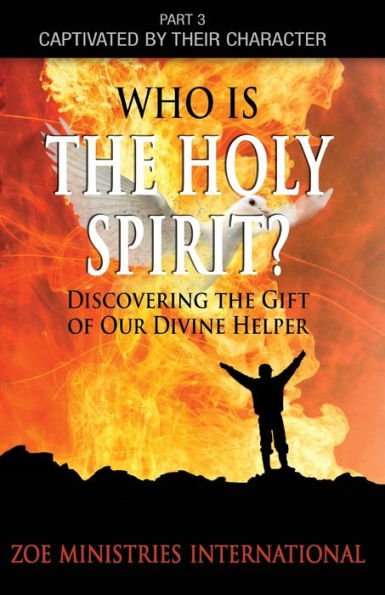 Who Is The Holy Spirit (Captivated By Their Character)