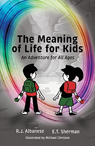The Meaning Of Life For Kids