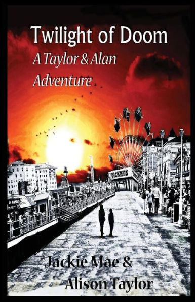 Twilight Of Doom, A Taylor And Alan Adventure