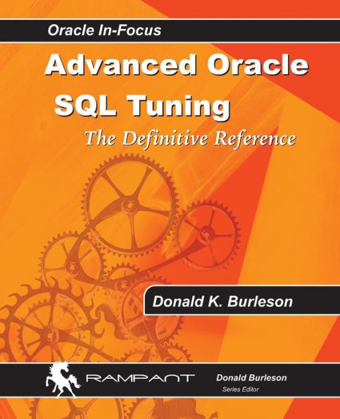 Advanced Oracle Sql Tuning: The Definitive Reference
