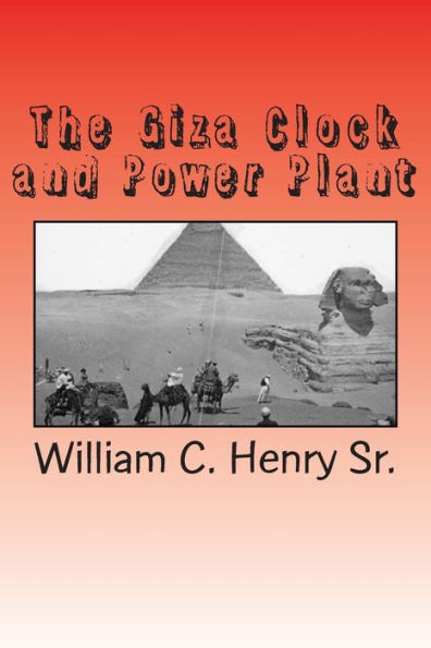 The Giza Clock And Power Plant