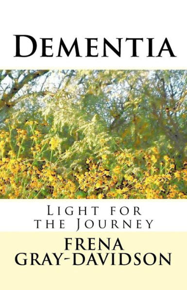 Dementia: Light For The Journey