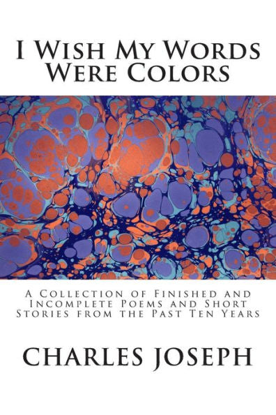 I Wish My Words Were Colors