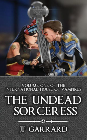 The Undead Sorceress (International House Of Vampires)