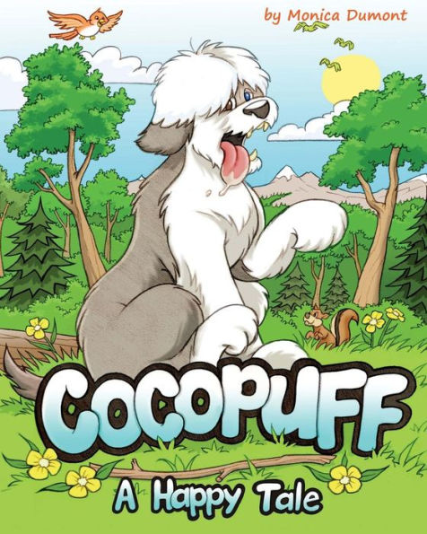 Cocopuff - A Happy Tale: A Book About Finding Happiness From Within