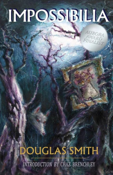 Impossibilia (Short Story Collections)