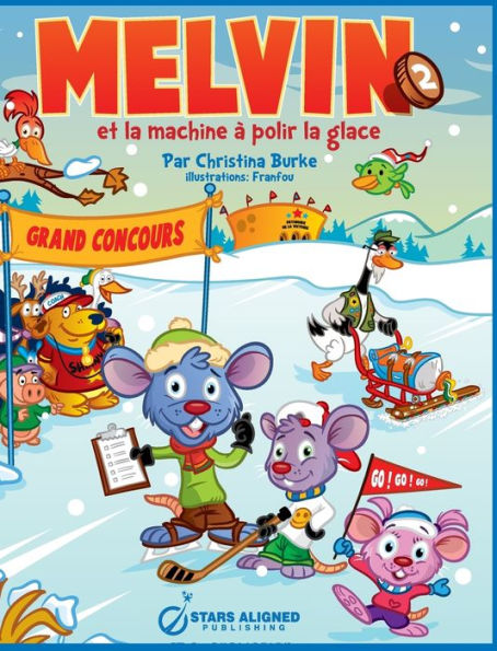 Melvin Et La Machine A Polir La Glace (Relie) (French Edition)