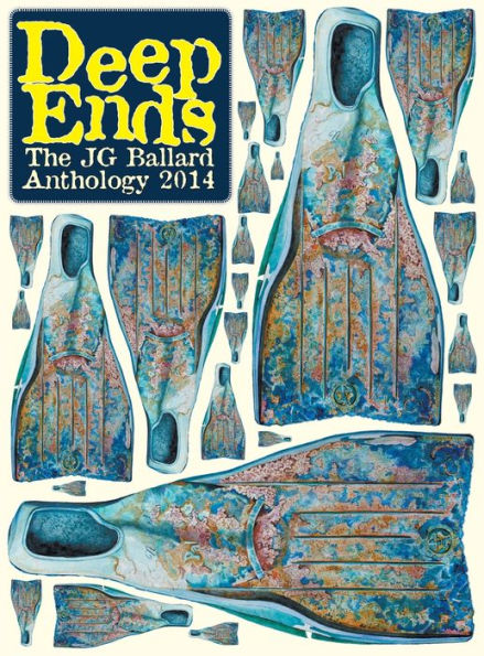 Deep Ends: The J.G. Ballard Anthology 2014