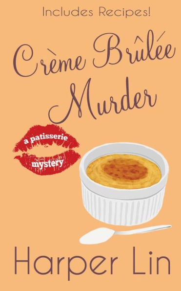 Crème Brûlée Murder (A Patisserie Mystery)
