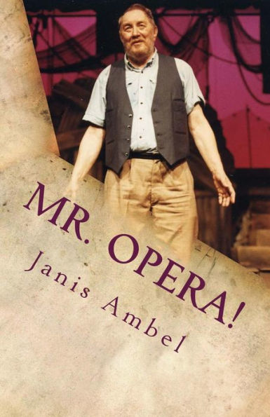 Mr. Opera!: Arno'S Story