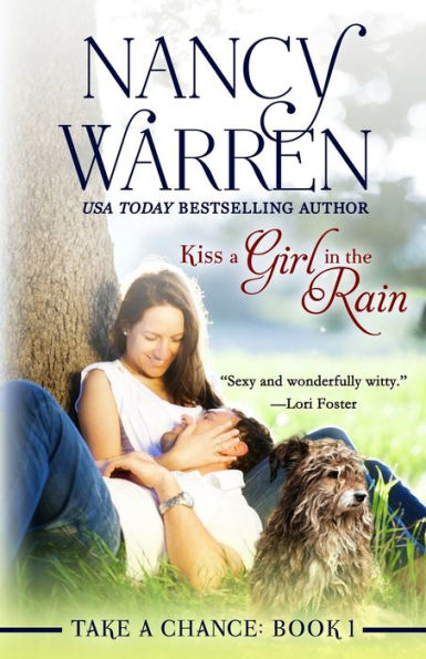 Kiss A Girl In The Rain (Take A Chance)