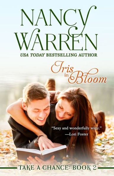 Iris In Bloom, Take A Chance, Book Two