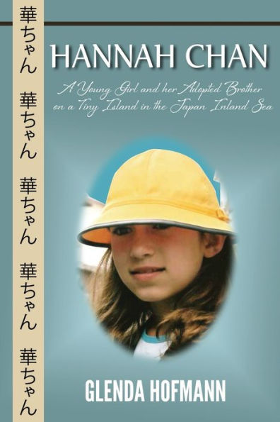 Hannah Chan: A Young Girl And Her Adopted Brother On A Tiny Island In The Japan Inland Sea