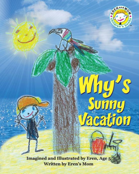 Why'S Sunny Vacation (The Boy Named Why)