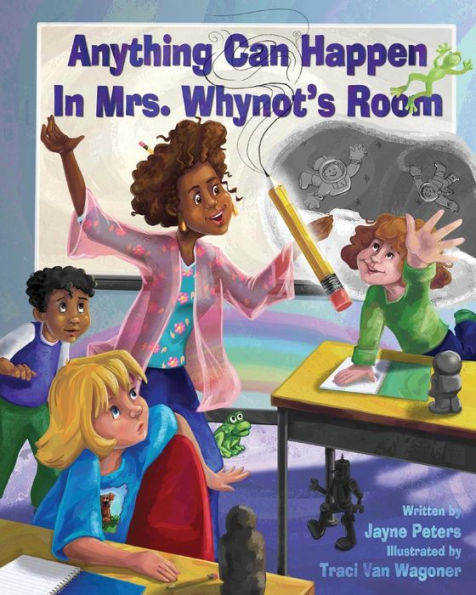 Anything Can Happen In Mrs. Whynot'S Room