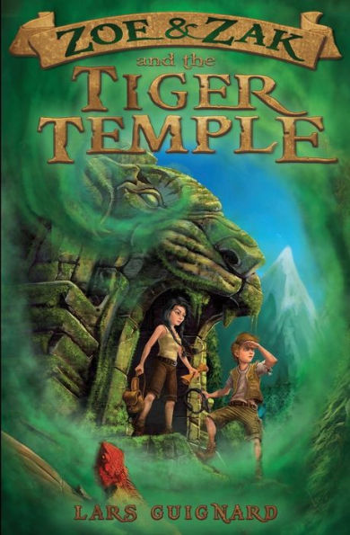 Zoe & Zak And The Tiger Temple (A Zoe & Zak Adventure)