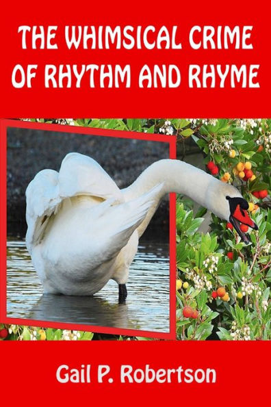 The Whimsical Crime Of Rhythm And Rhyme