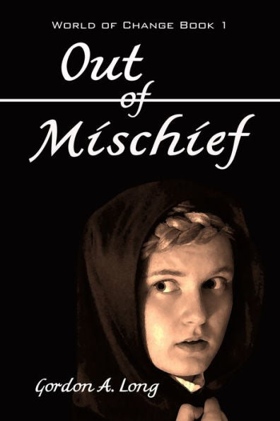 Out Of Mischief (World Of Change)
