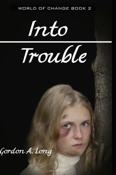 Into Trouble (World Of Change)