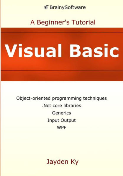 Visual Basic: A Beginner'S Tutorial
