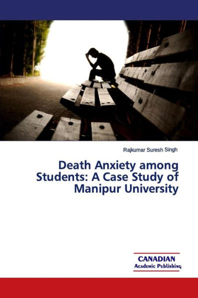 Death Anxiety Among Students: A Case Study Of Manipur University