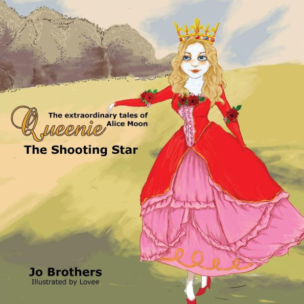 The Extraordinary Tales Of Queenie Alice Moon - The Shooting Star