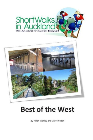 Short Walks In Auckland: Best Of The West