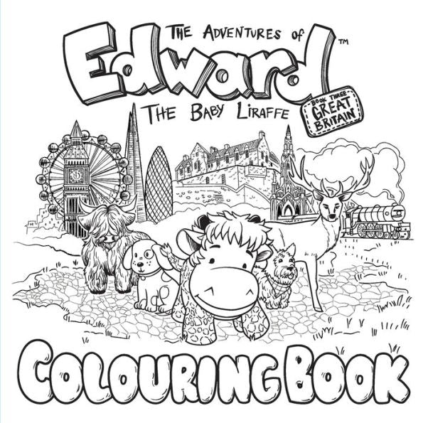 The Adventures Of Edward The Baby Liraffe: Great Britain - 9780992265069