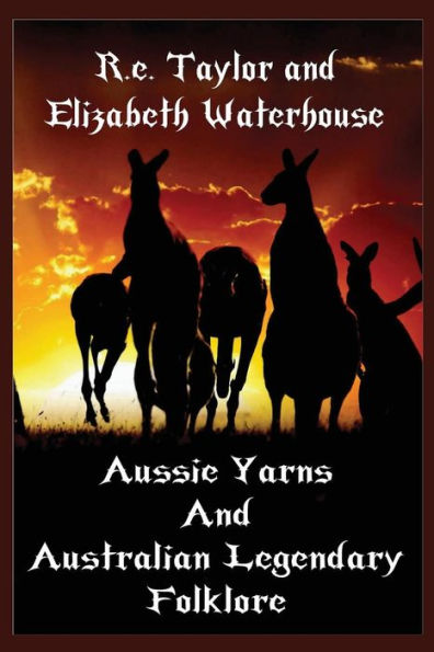 Aussie Yarns And Australian Legendary Folklore