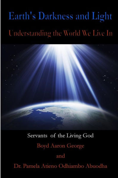 Earth'S Darkness And Light: Understanding The World We Live In