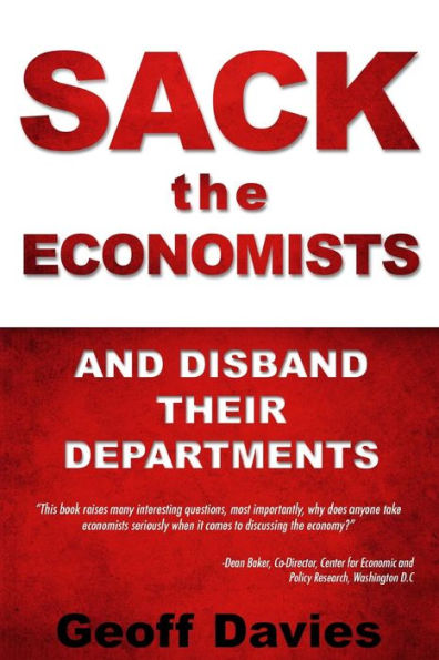 Sack The Economists And Disband Their Departments